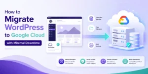 Migrate WordPress to Google Cloud